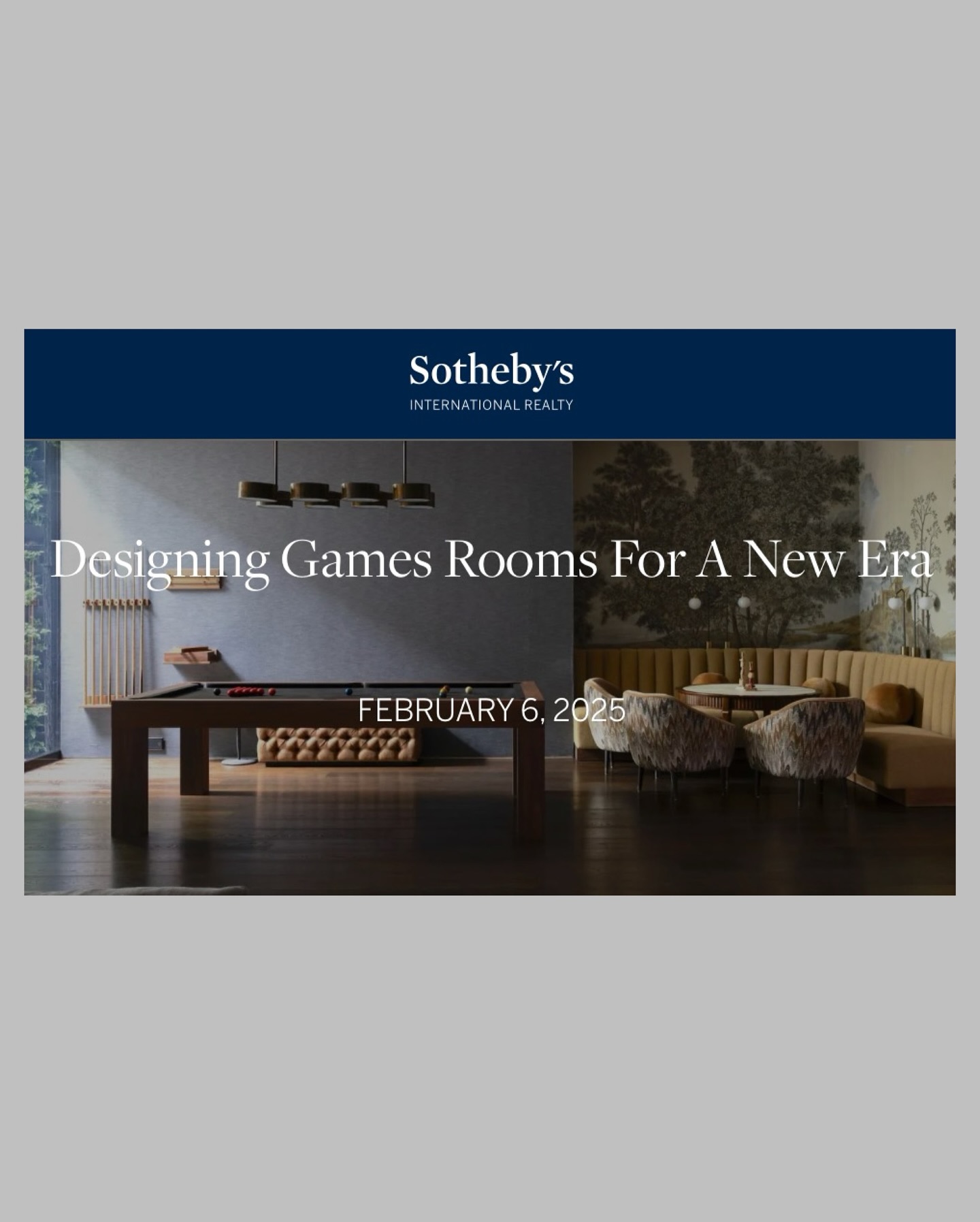 A modern games room with a pool table, tufted leather bench, and stylish chairs, promoting a Sotheby’s International Realty event titled Designing Games Rooms For A New Era, dated February 6, 2025.